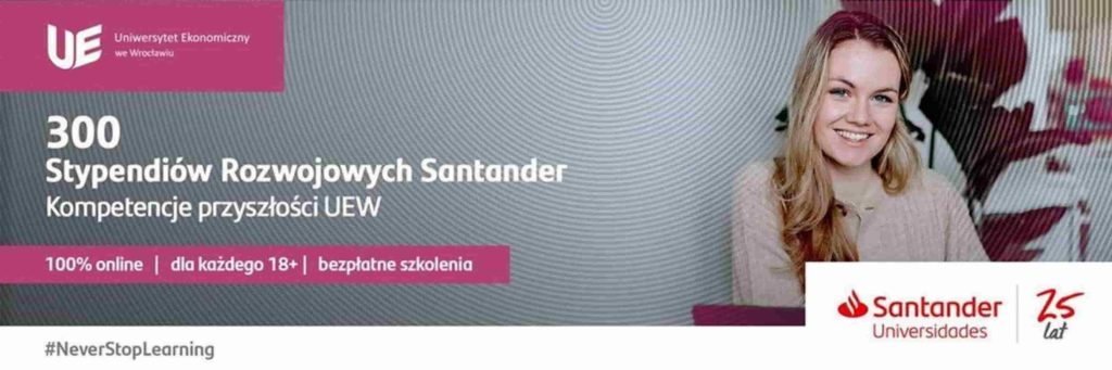 Stypendium Rozwojowego Santander „Kompetencje przyszłości UEW”
